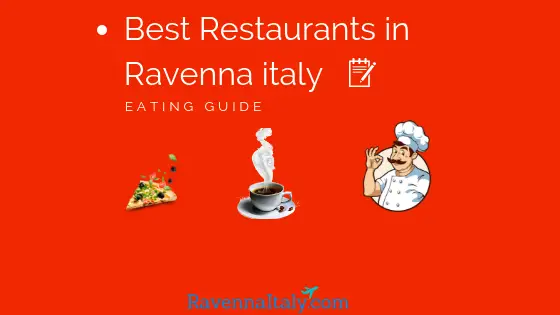 RAVENNA ITALY EATING AND RESTAURANTS GUIDE